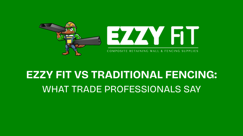 Ezzy Fit vs Traditional Fencing: What Trade Professionals Say